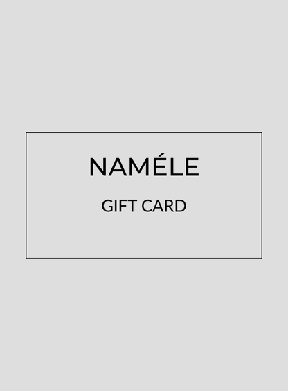 Naméle Gift Card